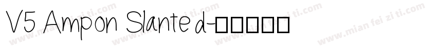 V5 Ampon Slanted字体转换